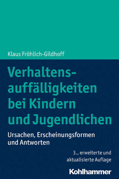 Verhaltensauffälligkeiten bei Kindern und Jugendlichen - Klaus Fröhlich-Gildhoff