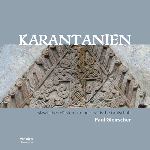 Karantanien - Paul Gleirscher