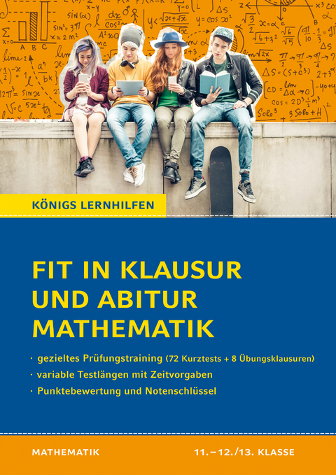 Fit in Klausur und Abitur – Mathematik 11.-12./13. Klasse - Martina Groß