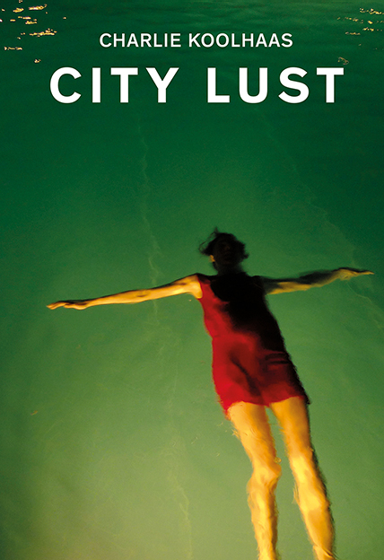 City Lust - Charlie Koolhaas