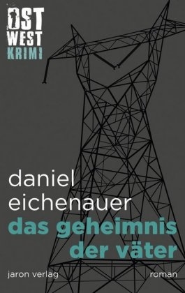 Das Geheimnis der Väter - Daniel Eichenauer