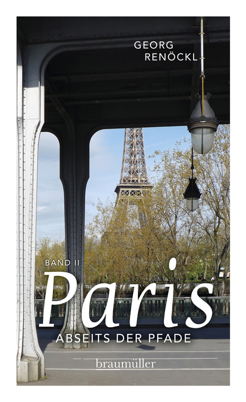 Paris abseits der Pfade (Bd. II) - Georg Renöckl
