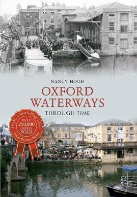 Oxford Waterways Through Time - Nancy Hood