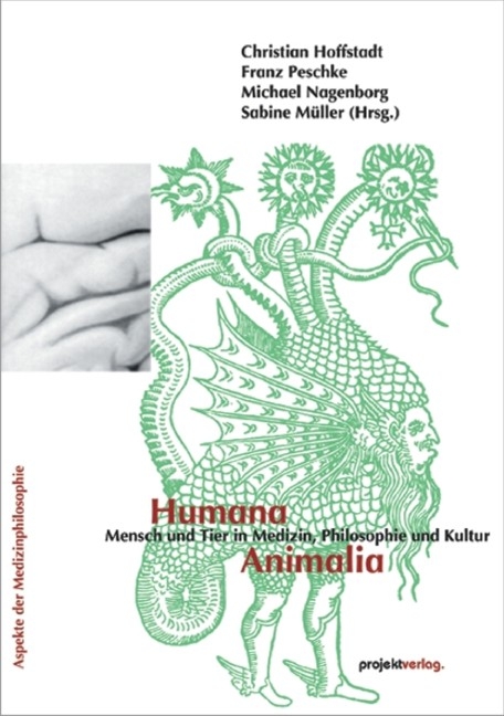 Humana – Animalia - Christian Hoffstadt, Franz Peschke, Michael Nagenborg