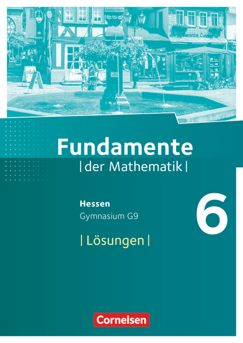 Fundamente der Mathematik - Hessen ab 2017 - 6. Schuljahr