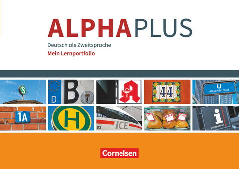 Alpha plus - Deutsch als Zweitsprache - Basiskurs Alphabetisierung - A1 - Vecih Yasaner, Peter Hubertus, Anita Grunwald