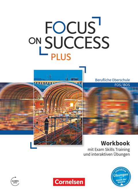 Focus on Success PLUS - Berufliche Oberschule: FOS/BOS - B1/B2: 11./12. Jahrgangsstufe - Justin Ehresman, Nicole Hyde-Kull