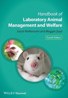 Handbook of Laboratory Animal Management and Welfare - Sarah Wolfensohn, Maggie Lloyd