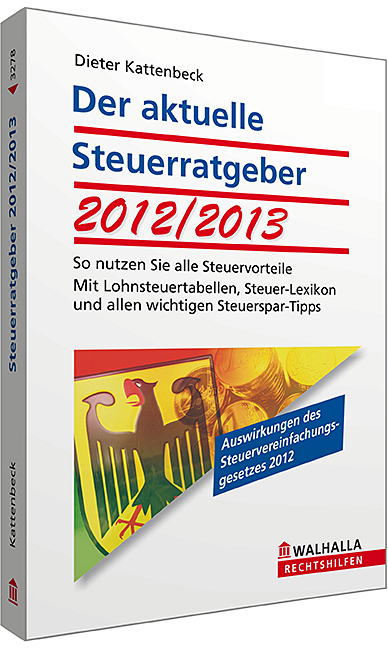 Der aktuelle Steuerratgeber 2012/2013 - Dieter Kattenbeck