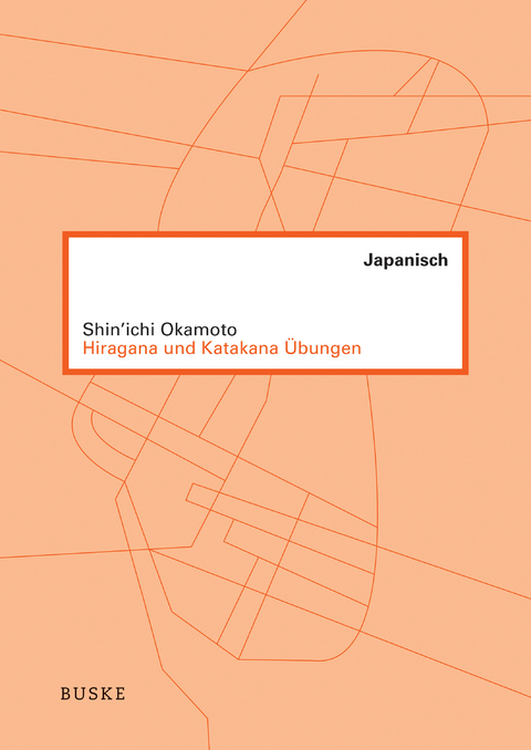 Hiragana und Katakana Übungen - Shin'ichi Okamoto