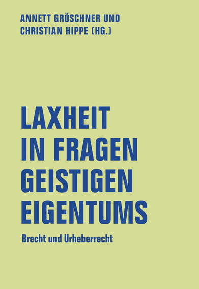 Laxheit in Fragen geistigen Eigentums - 