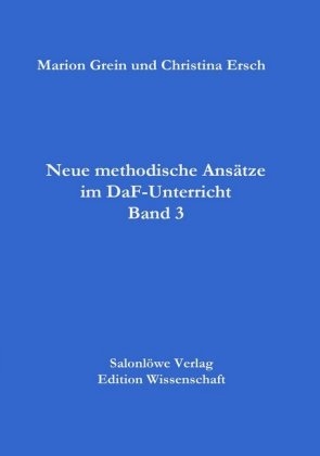 Neue methodische Ansätze im DAF-Unterricht - 