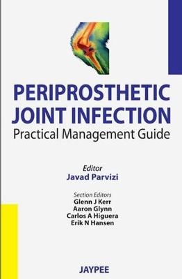 Periprosthetic Joint Infection - Javad Parvizi