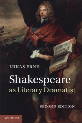 Shakespeare as Literary Dramatist - Lukas Erne