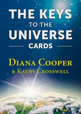 The Keys to the Universe Cards - Diana Cooper, Kathy Crosswell