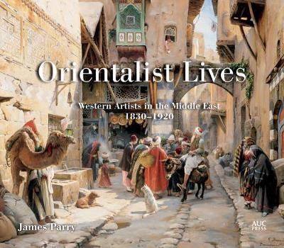 Orientalist Lives - James Parry