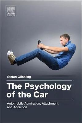 The Psychology of the Car - Stefan Gossling