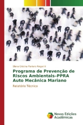 Programa de Prevenção de Riscos Ambientais-PPRA Auto Mecânica Mariano - Eliana Cristina Mariano Nogarini