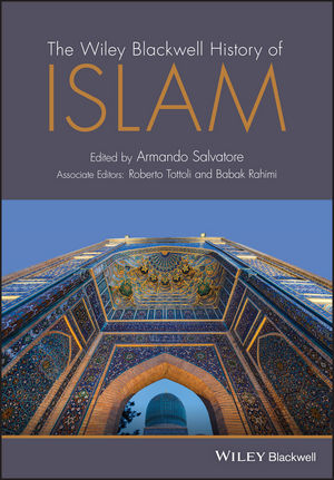 The Wiley Blackwell History of Islam - 