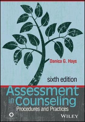 Assessment in Counseling - Danica G Hays