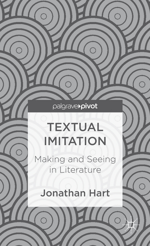 Textual Imitation: Making and Seeing in Literature - J. Hart