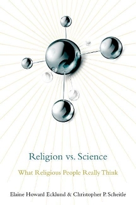 Religion vs. Science - Elaine Howard Ecklund, Christopher P. Scheitle