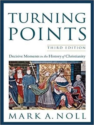 Turning Points - Mark A. Noll