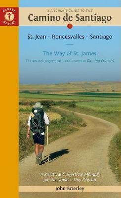 Pilgrim'S Guide to the Camino De Santiago 14th Edition - John Brierley
