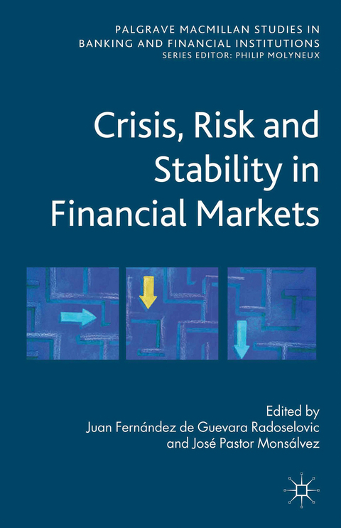 Crisis, Risk and Stability in Financial Markets - 