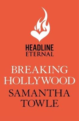 Breaking Hollywood - Samantha Towle