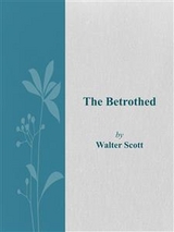 The Betrothed - Walter Scott