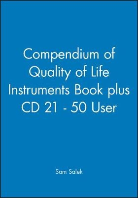 Compendium of Quality of Life Instruments Book plus CD 21–50 user - S Salek