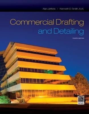Commercial Drafting and Detailing - Alan Jefferis, Kenneth Smith