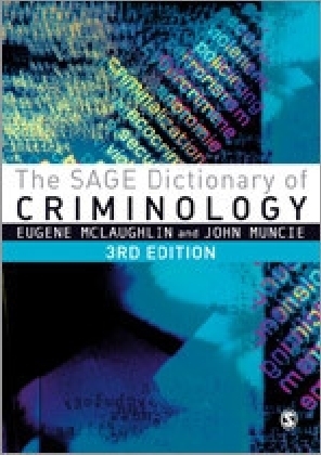 The SAGE Dictionary of Criminology - 