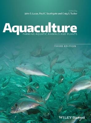 Aquaculture - John S. Lucas, Paul C. Southgate