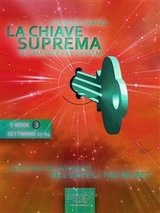 La Chiave Suprema (ebook 3) - Charles F. Haanel