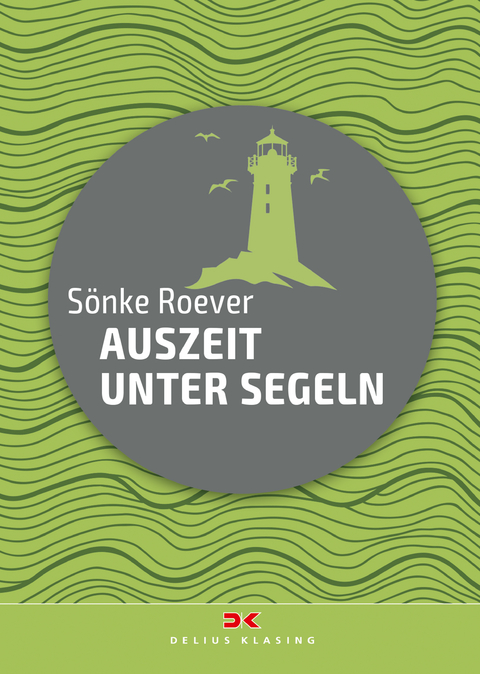 Auszeit unter Segeln - Sönke Roever