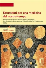 Strumenti per una medicina del nostro tempo - Lorenza Garrino