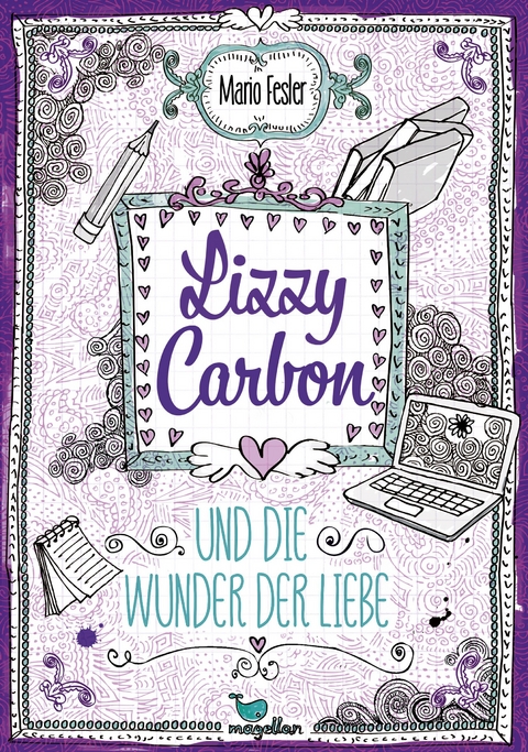 Lizzy Carbon und die Wunder der Liebe - Band 2 - Mario Fesler