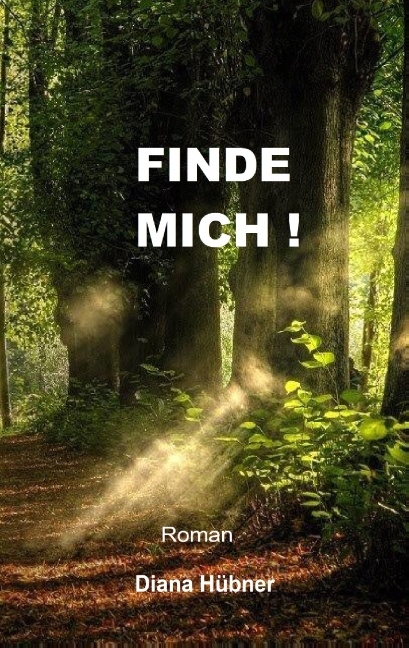 Finde mich! - Diana Hübner