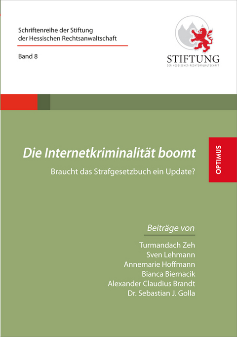 Die Internetkriminalität boomt - Turmandach Zeh, Sven Lehmann, Annemarie Hoffmann, Bianca Biernacik, Alexander Claudius Brandt, Dr. Sebastian J. Golla