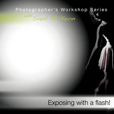 Exposing with a flash! - Saul McKeon