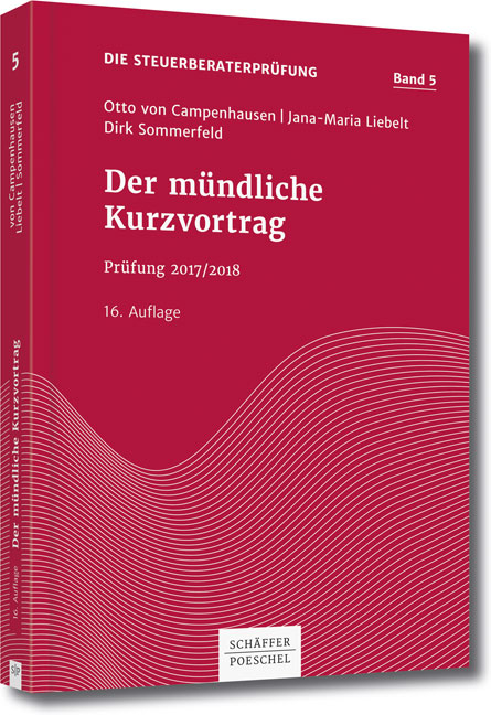 Der mündliche Kurzvortrag - Otto von Campenhausen, Jana-Maria Liebelt, Dirk Sommerfeld