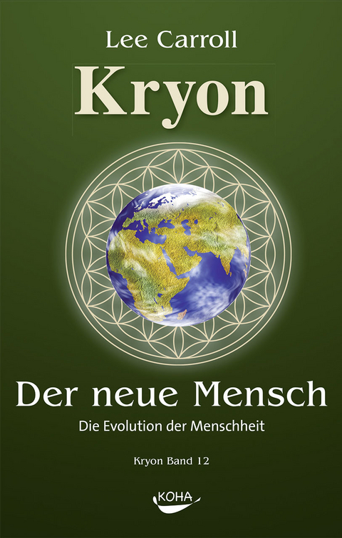 Der Neue Mensch: Die Evolution der Menschheit - Lee Carroll