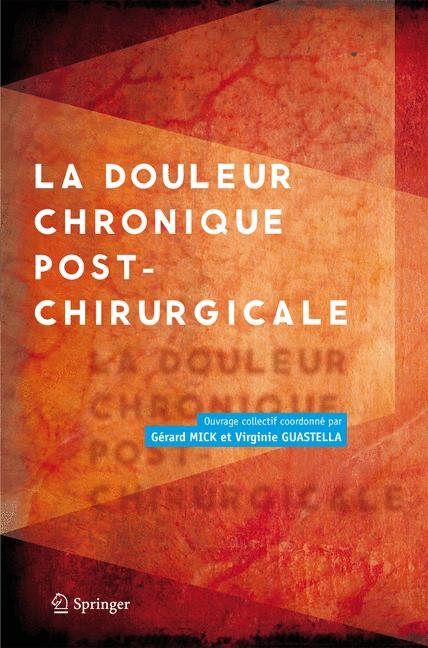 La Douleur Chronique Post-Chirurgicale - 