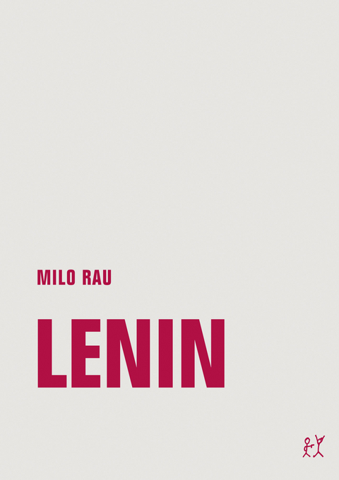 Lenin - Milo Rau