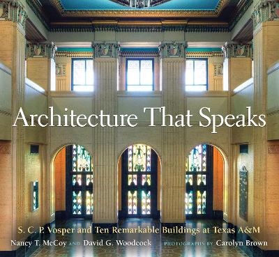 Architecture That Speaks - Nancy T. McCoy, David G. Woodcock, Carolyn Brown