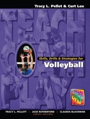 Skills, Drills & Strategies for Volleyball - Tracy Pellett