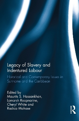 Legacy of Slavery and Indentured Labour - 