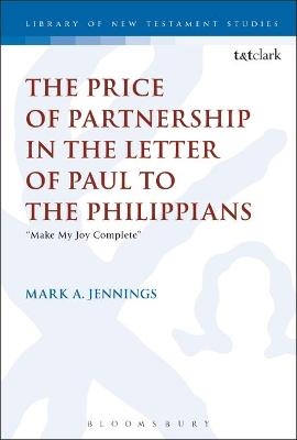 The Price of Partnership in the Letter of Paul to the Philippians - Dr Mark A. Jennings